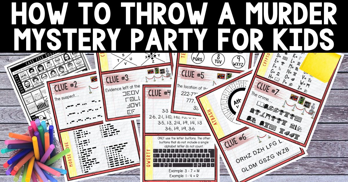 how-to-throw-a-murder-mystery-party-for-kids for Free Printable Mystery Games For 12 Players How to Throw a Murder Mystery Party for Kids for Free Printable Mystery Games For 12 Players